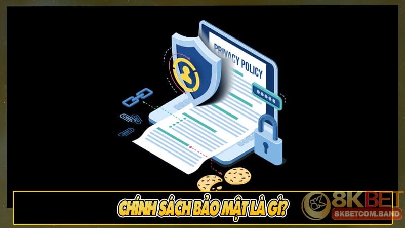 Chính sách bảo mật từ 8KBET chính là lời khẳng định đanh thép về tin đồn lừa đảo