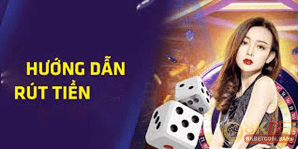 Giao diện rút tiền 8KBET trên trang web chính thức