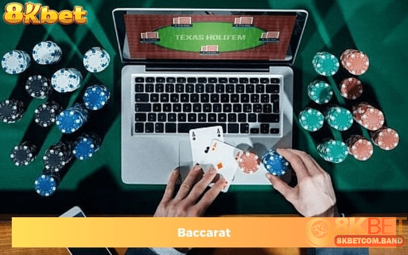 Lịch sử và sự phát triển của baccarat tại 8KBET