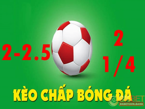 Định nghĩa kèo 2 1/4 trong cá cược bóng đá