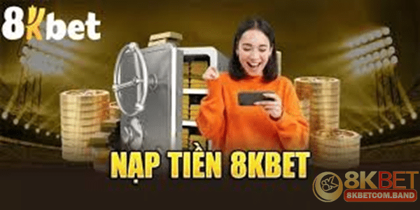 Các phương thức nạp tiền phổ biến hỗ trợ nhanh và bảo mật