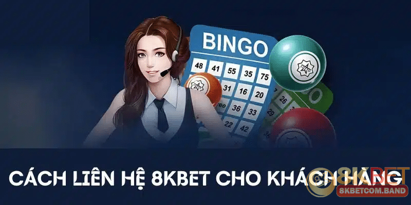 Lợi ích của việc sử dụng kênh liên hệ 8KBET chính thức